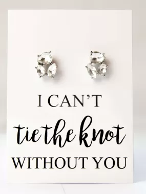 Tie The Knot Bridesmaid Proposal Jewel Earrings